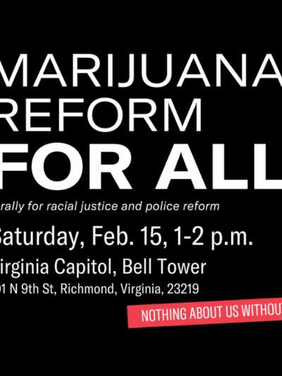 black background with the text "Marijuana reform for all, a rally for racial justice and police reform"