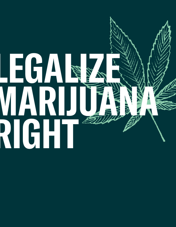Dark green background with the text "legalize marijuana" in white