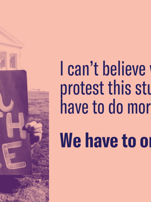 light pink background, on the left there's an image of a protest signs that says "abortion is healthcare" On the right, there's a quote that says "I can't believe we still have to protest this stuff. But we do. And we have to do more than that."