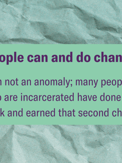 A quote from Courtney's blog post on light green paper with the text "People can and do change. I am not an anomaly, many people who are incarcerated have done the work and earned that second chance."