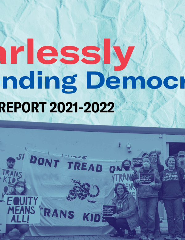 cover of our annual report that says "fearlessly defending democracy - annual report 2021-2022"