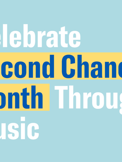 Graphic with the text "Celebrate Second Chance Month through music" front and center. The text is surrounded by photos of formerly incarcerated people who shared their songs for the playlist.