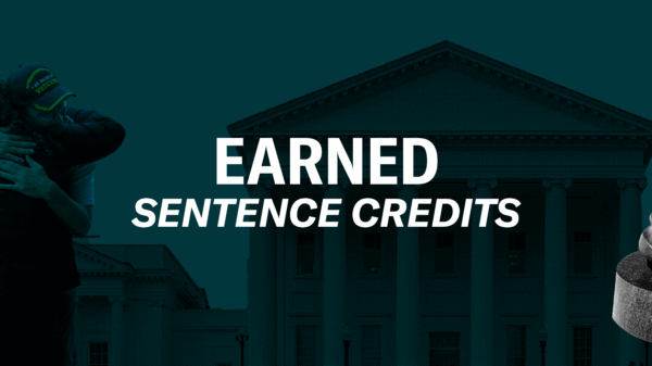 Over a a dark green background of the Virginia state capitol is a person embracing a recently returned Virginian in a hug. To the right of the graphics is a black gavel. In the middle of the graphic is text, "Earned sentence credits."