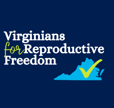 Over a blue background is text that says, "Virginians for Reproductive Freedom." In the bottom right corner is the state of Virginia with a checkmark in it.