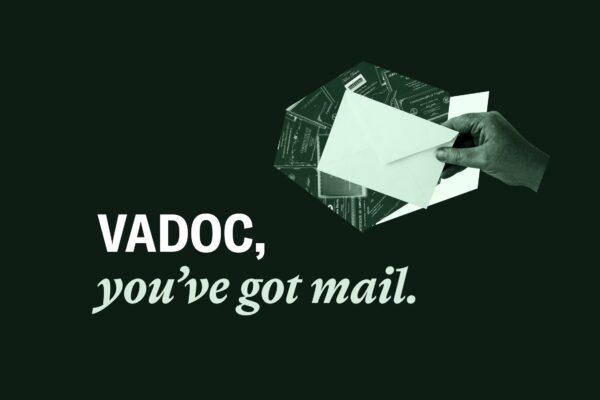 a hand holding out an envelope along with the text "VADOC, you've got mail."