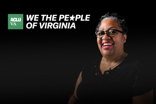 A Black woman is seen smiling towards a camera. She is seen wearing glasses and having short curly hair. She wears a black shirt and pink lipstick. To the left of her is ACLU of Virginia's logo and the text, "We the people of Virginia."