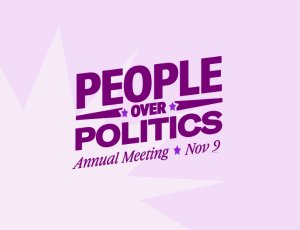 "People over politics. Annual meeting November 9."