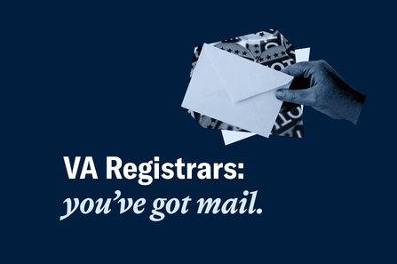 White and light blue text that reads "Virginia Registrars: you've got mail" over a dark blue background. A hand holding an unopened envelope is in the top right corner, and overlaps a photo of buttons that say "Voted" on them.