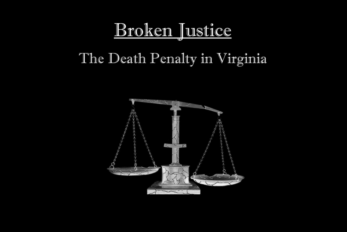 Broken Justice: The Death Penalty in Virginia (1160x775)