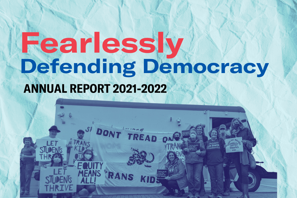 ANNUAL REPORT 2021-2022 (website).png cover of our annual report that says "fearlessly defending democracy - annual report 2021-2022"