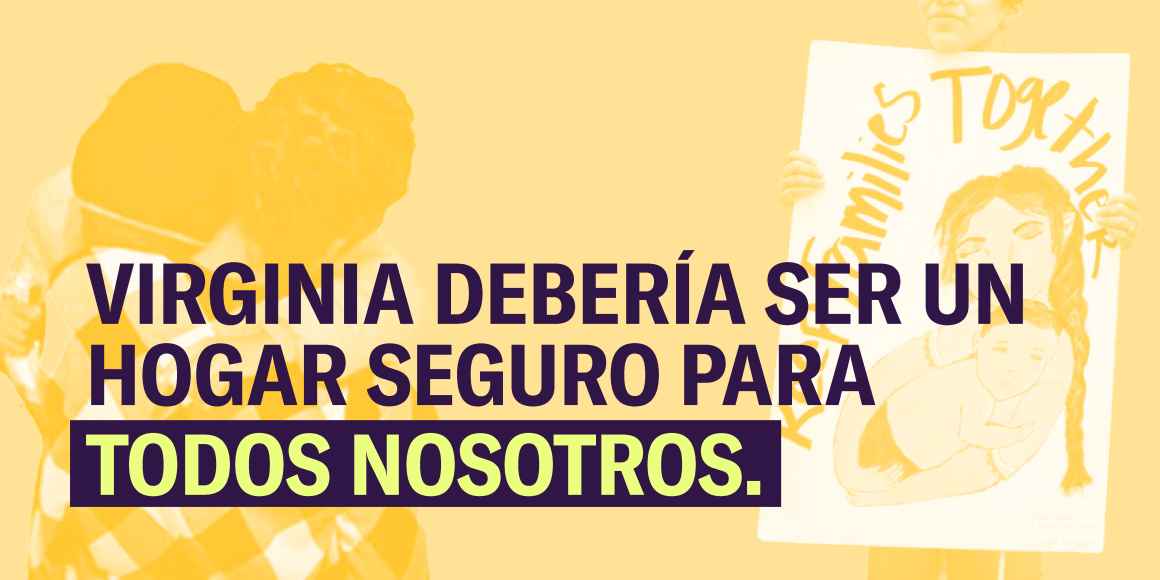 Virginia debería ser un hogar seguro para  todos nosotros.