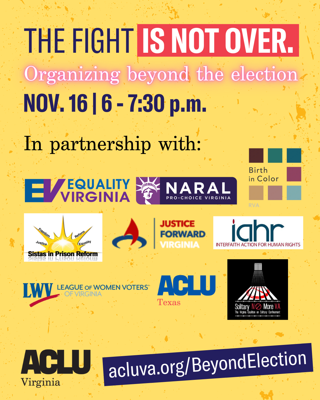 flyer for our post-election rally with the text "The fight is not over: Organizing beyond the election" and logos of all of our partners/panelists