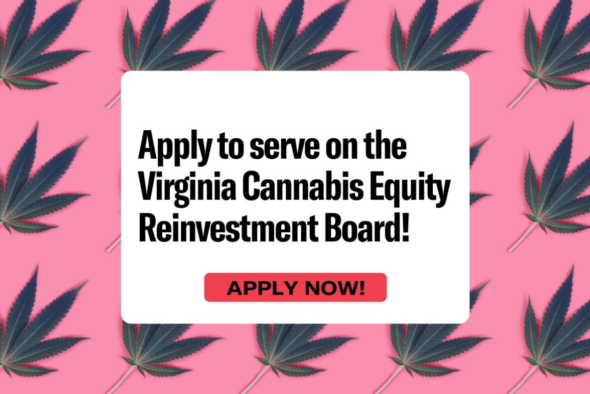 pink background with marijuana leaves and the text "Apply to serve on the Virginia Cannabis Reinvestment Board"
