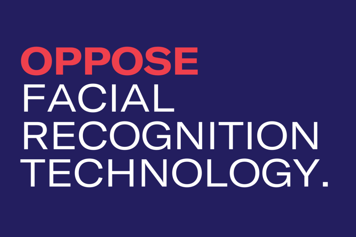 navy blue background with the text: "Oppose Facial Recognition Technology."