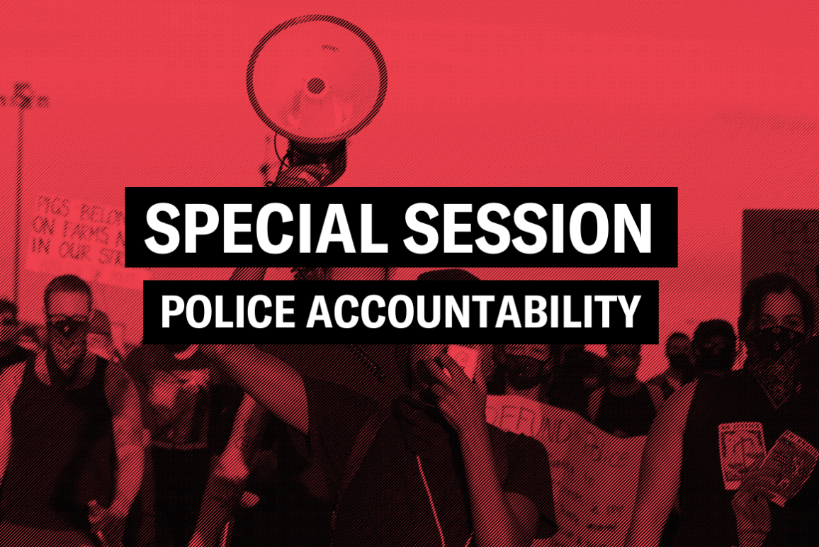 a graphic featuring protesters holding signs and megaphones with the text "special session, police accountability" in the center