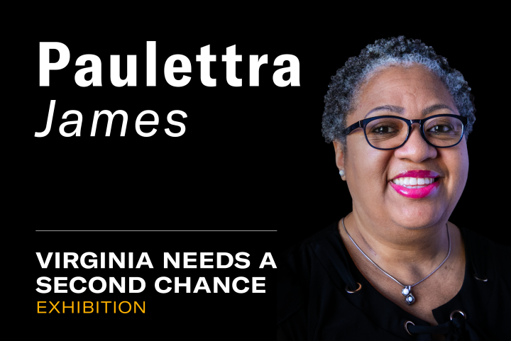 "Paulettra James. Virginia needs a second chance exhibition."